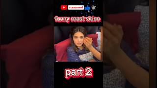 funny roast aqra kanwal 😂😂🤣🤣 [upl. by Finzer70]