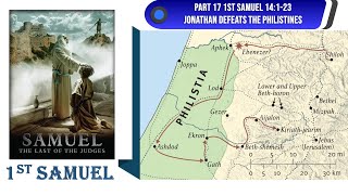 Part 17 1st Samuel 14123 Jonathan Defeats the Philistines Tuesday 29 October 2024 [upl. by Amethist]