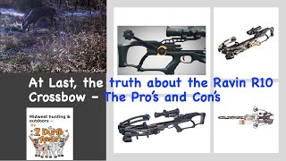 The Truth about the Ravin R10 Crossbow [upl. by Cohe]