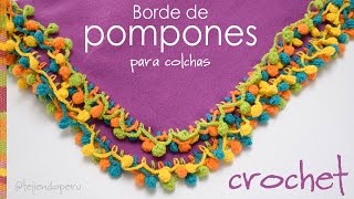 Borde de pompones de colores tejido a crochet para colchas de bebe  Crocheted pom poms edge [upl. by Nonnah]