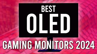 Best OLED Gaming Monitors of 2024 November Update [upl. by Koosis]