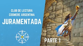 Charla JURAMENTADA Parte 1  Club de Lectura Cosmere Argentina [upl. by Ainiger]