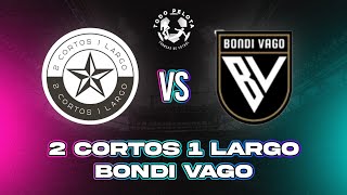 BONDI VAGO VS 2 CORTOS 1 LARGO  120724  COPA RODANTE [upl. by Ytima]