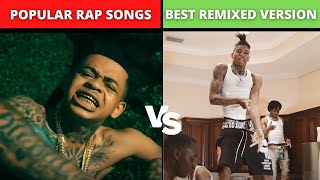 POPULAR SONGS VS BEST REMIXED VERSION [upl. by Benyamin]