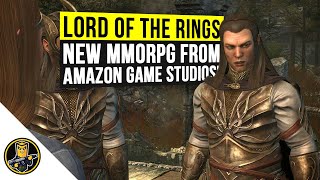 A NEW Lord of the Rings MMO being developed by Amazon  Lord of The Rings MMORPG [upl. by Lark880]