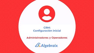 CRM Configuración inicial [upl. by Nahgeem]