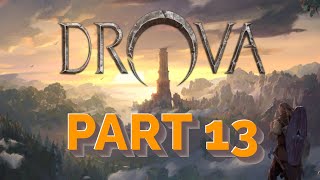 Lets Play  Drova  Forsaken Kin  Part 13 [upl. by Corb]