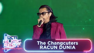 THE CHANGCUTERS  Racun Dunia  RCTI MUSIC FEST 2024 [upl. by Lemhaj754]