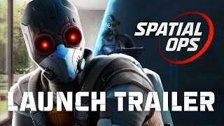 Spatial Ops  Launch Trailer [upl. by Valera]