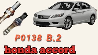 How to fix Honda accord P0138 02sensor circuit high voitage Bank2 sensor [upl. by Natehc835]