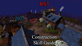 RS3 Construction Skill Guide 199 2023 🪚 [upl. by Angil943]