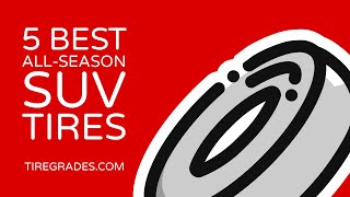 5 Best All Season SUV Tires [upl. by Ivetts]