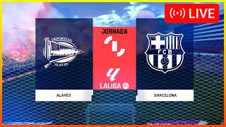 Alavés vs Barcelona LIVE NOW🟣La liga 2024 Epic Full Match [upl. by Herring]