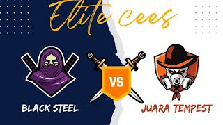 LAGA PANAS ELITE CEES BLACK STEEL VS JUARA TEMPEST [upl. by Acker264]