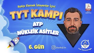 ATP  Nükleik Asitler  30 Günde TYT Biyoloji Kampı 6Gün  2025 [upl. by Arimihc653]