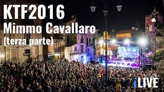 Mimmo Cavallaro  Kaulonia Tarantella Festival 2016 Terza parte [upl. by Lyris]