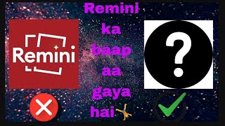 remini ka baap Remini se mast kam karne wala app viralvideos viraltag editing photoediting [upl. by Porter]