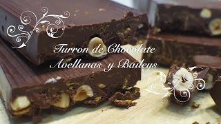 Turron de Chocolate y Avellanas con Baileys  Turron de Chocolate Casero  Como hacer Turron [upl. by Niwdla]