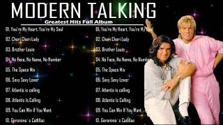 Modern Talking Die besten und meistgehörten Songs aller Zeiten Modern Talking Great hits full Album [upl. by Madai]