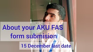 aku FAS application formfirst step towards your admission [upl. by Erreid]