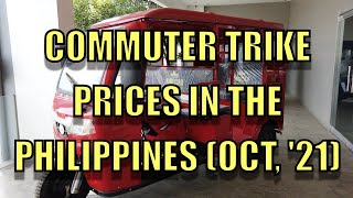 Commuter Trike Prices In The Philippines Oct 21 [upl. by Yoshiko]