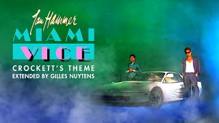 Jan Hammer  Miami Vice  Crocketts Theme ReExtended amp Remastered by Gilles Nuytens [upl. by Dleifxam156]