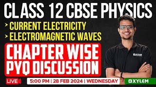 Class 12 CBSE  Physics  Chapter Wise Pyq Discussion  Xylem CBSE 11 amp 12 [upl. by Yelsa3]