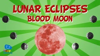 Lunar Eclipses What is a blood moon  Educational Video for Kids [upl. by Novoj10]