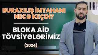 Buraxılış imtahanı necə keçdi  BLOKA AİD TÖVSİYƏLƏRİMİZ azerbaycandili blokimtahanı [upl. by Ardnaiek]