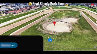 Real Bloody park Zone on Google Map [upl. by Fellner]