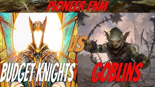 Budget MonoWhite Knights vs Goblins Pioneer FNM 628 Round 2 [upl. by Nova315]