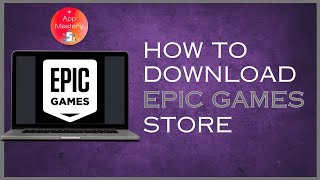 How To Download Epic Games Store [upl. by Mariken]