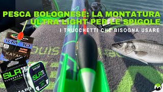 PESCA BOLOGNESE  La montatura ULTRA LIGHT per le SPIGOLE  I trucchetti che bisogna usare [upl. by Solomon392]