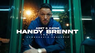 Azet  Handy Brennt ft XATAR  Remix by Samoobeatz 2024 [upl. by Sawtelle953]