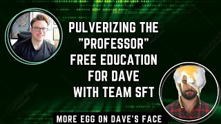 Pulverizing the quotProfessorquot  Free Education for Dave Teaching REAL Science  Evolution Dismantled [upl. by Cornelius]