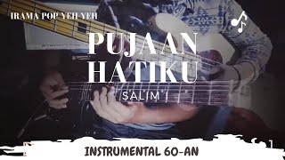 Pujaan Hatiku  Instrumental 60an   Salim I [upl. by Gavrila]