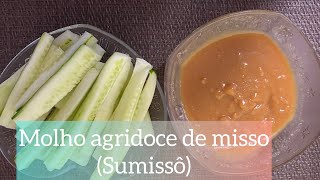 Como fazer molho agridoce de missosumisso [upl. by Jordison]