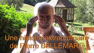 Une histoire extraordinaire de Pierre BELLEMARE [upl. by Hameerak]