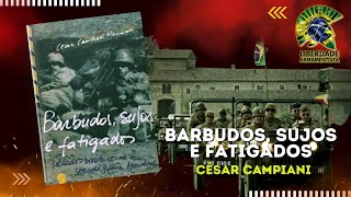 Livro  BARBUDOS SUJOS E FATIGADOS Soldados Brasileiros na Segunda Guerra Mundial Cesar Campiani [upl. by Mika57]