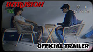 INTRUSION  Official Trailer [upl. by Ennovart]