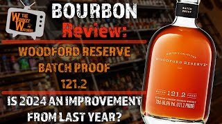 Woodford Batch Proof 2024 Review  1212 Proof [upl. by Jayson]