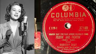 Dorothy Shay  Feudin And Fighting 1947 RPM [upl. by Wesla348]