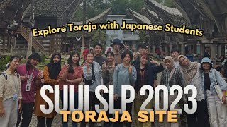 SUIJI SLP TORAJA SITE 2023  Hasanuddin University [upl. by Nahtaj]