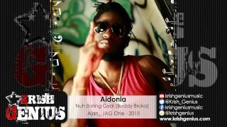 Aidonia  Nuh Boring Gyal Buddy Bruka  March 2015 [upl. by Inalaeham]