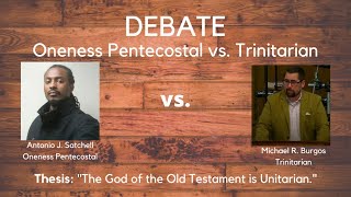 Oneness Pentecostal vs Trinitarian Debate Satchell vs Burgos [upl. by Woodrow806]