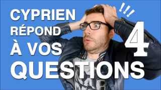 Cyprien répond à vos questions 4 [upl. by Airlie]