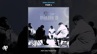 Derez DeShon  Auto Pilot Pain 3 [upl. by Darryl]