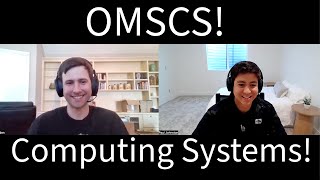 OMSCS Computing Systems Interview omscs [upl. by Olenolin]