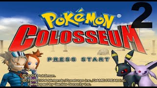 Pokémon Colosseum EP2 [upl. by Nivek]