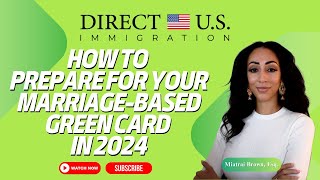 How To Prepare For Your MarriageBased Green Card in 2024 [upl. by Ihdin]